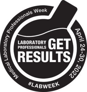 2022 Medical Laboratory Professionals Week