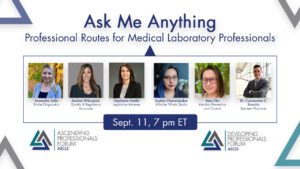 Ask Me Anything: Professional Routes for Medical Laboratory Professionals