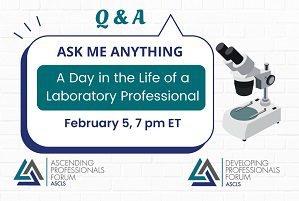 Ask Me Anything: A Day in the Life of a Laboratory Professional