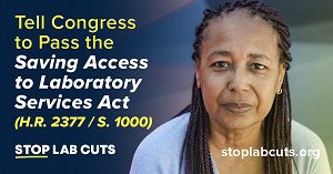 Tell Congress to Pass the Saving Access to Laboratory Services Act (SALSA)