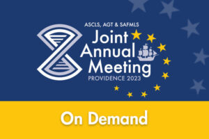 2023 ASCLS, AGT & SAFMLS Joint Annual Meeting On Demand
