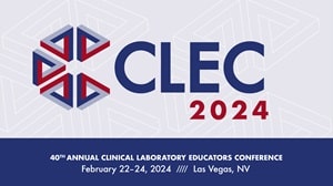 2024 Clinical Laboratory Educators Conference, Feb 22-24, Las Vegas