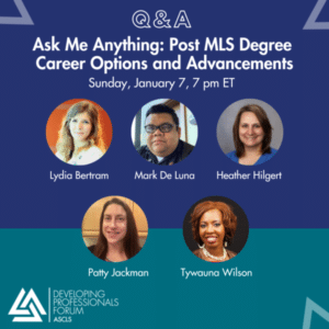 Ask Me Anything: Post MLS Degree Career Options and Advancements