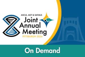 2024 ASCLS, AGT & SAFMLS Joint Annual Meeting On Demand