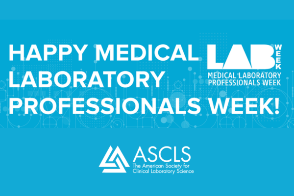 Happy Medical Laboratory Professionals Week!