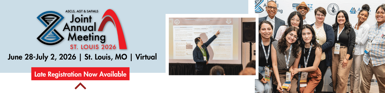 Late Registration now available for 2026 ASCLS, AGT & SAFMLS Joint Annual Meeting, June 28-July 2